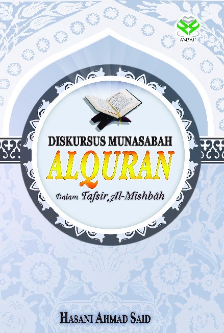 Diskursus Munasabah Alquran: Dalam Tafsir Al-Misb
